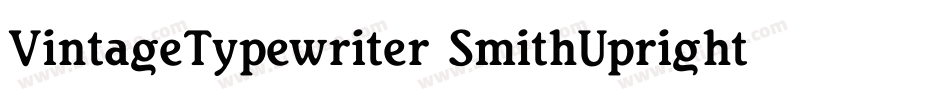 VintageTypewriter SmithUpright字体转换